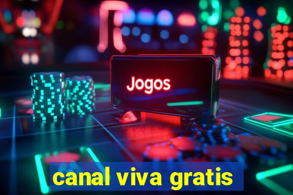 canal viva gratis